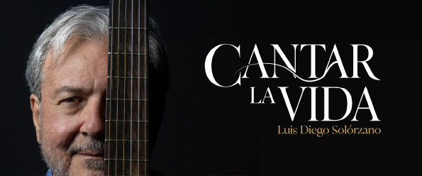 Cantar la vida – Luis Diego Solórzano